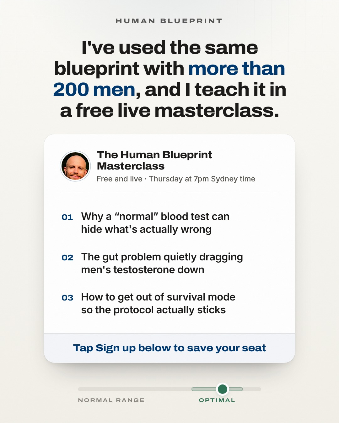Slide 6: I've used the same blueprint with more than 200 men, and I teach it in a free live masterclass every Thursday at 7pm Sydney time. Tap Sign up below to save your seat.